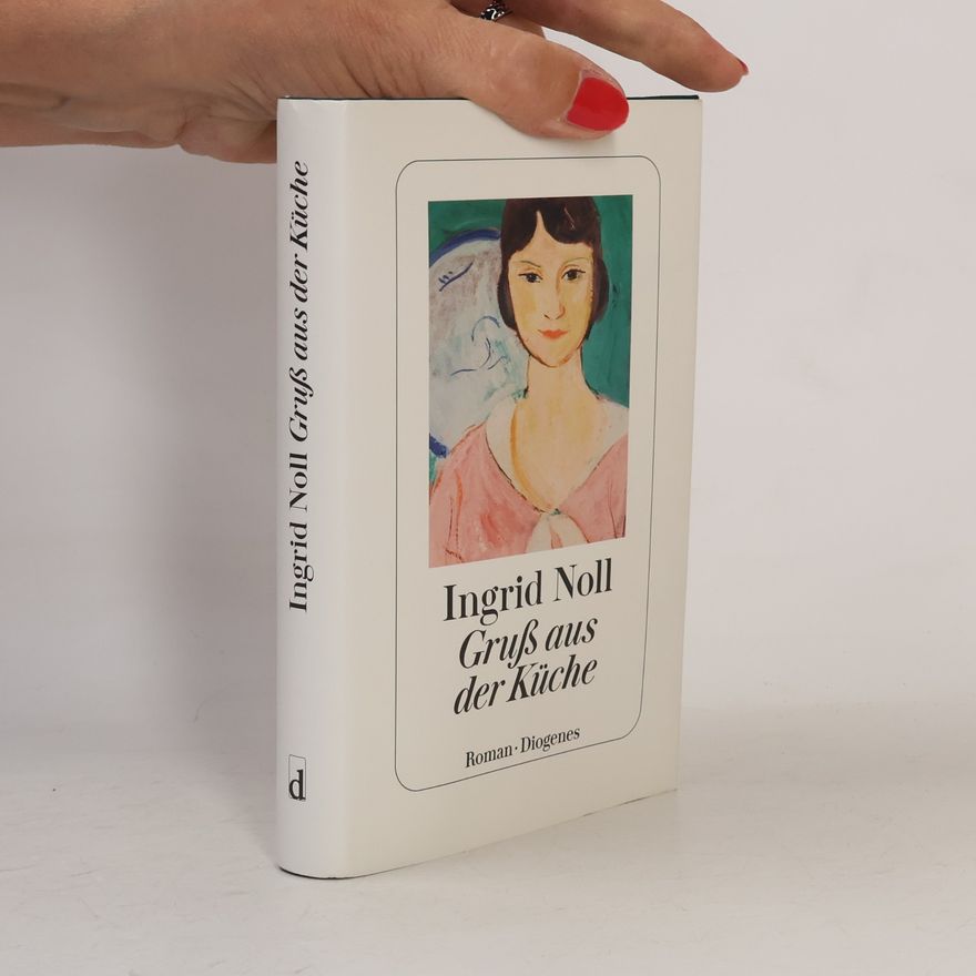 Ingrid Noll Gruß aus der Küche