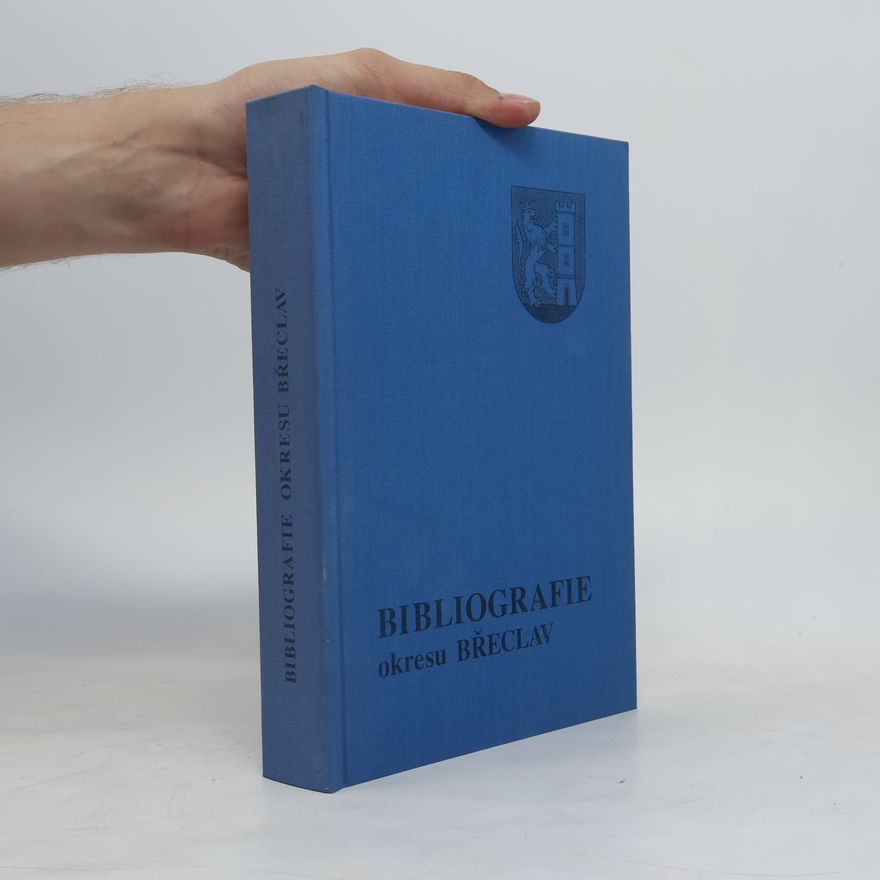 Kolektív autorov Bibliografie okresu Břeclav