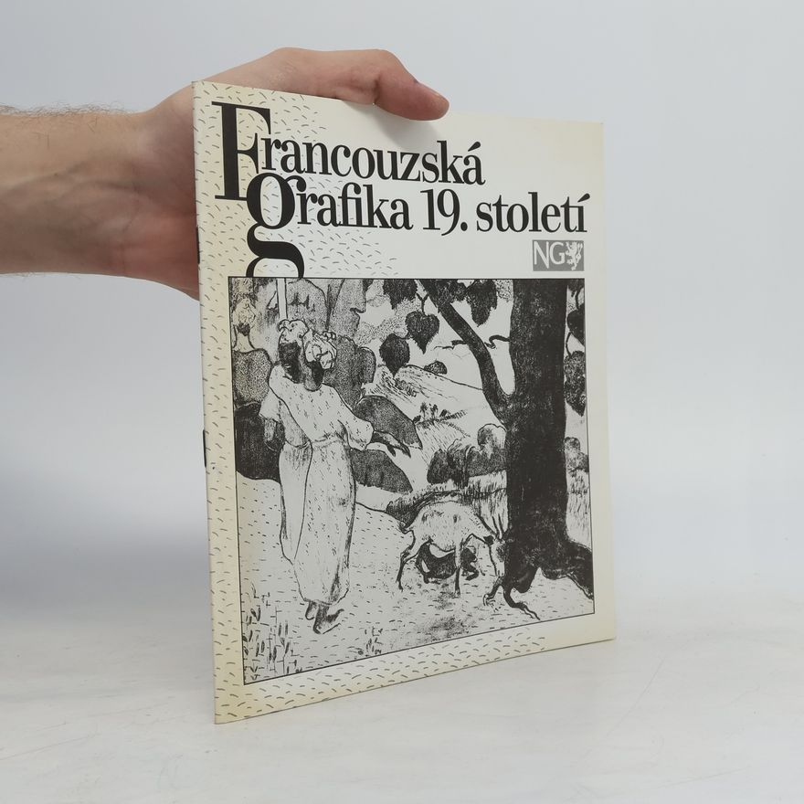 Jana Wittlichová Francouzská grafika 19. století