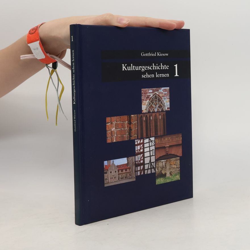 Gottfried Kiesow Kulturgeschichte sehen lernen 1