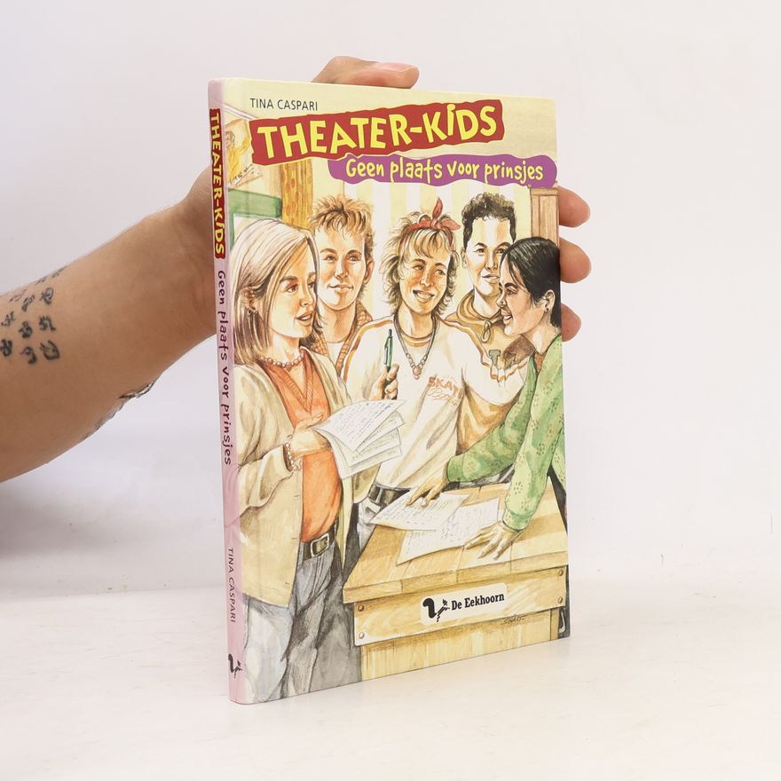 Tina Caspari Theater-Kids: Geen plaats voor prinsjes