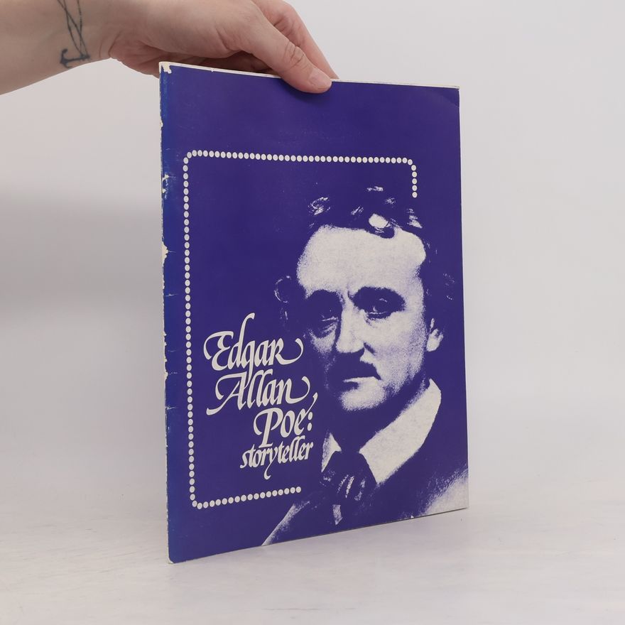 Edgar Allan Poe Edgar Allan Poe: storyteller