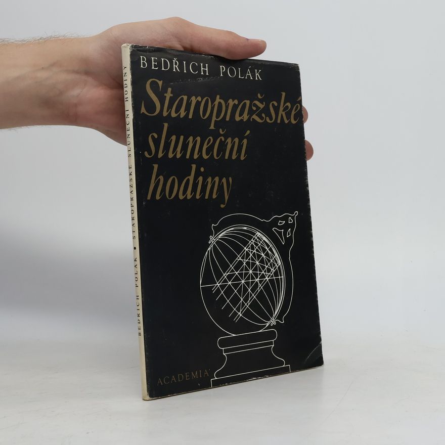 Bedřich Polák Staropražské sluneční hodiny