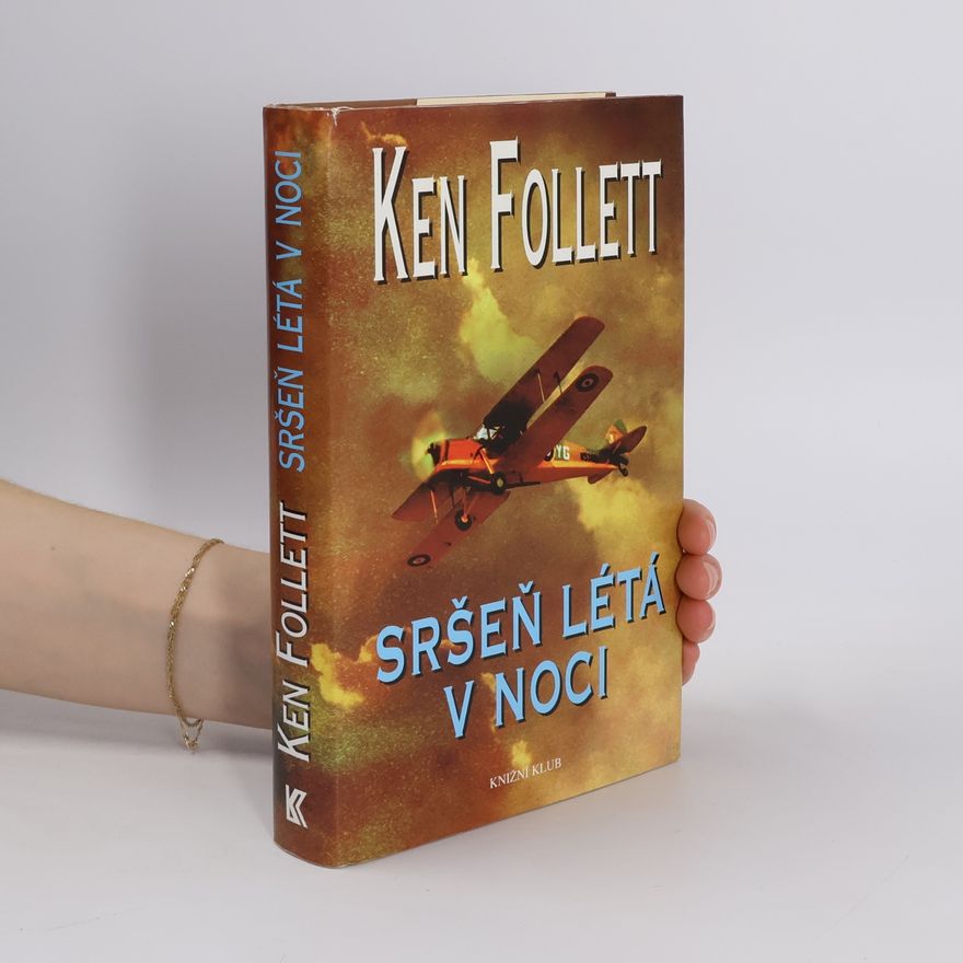 Ken Follett Sršeň létá v noci