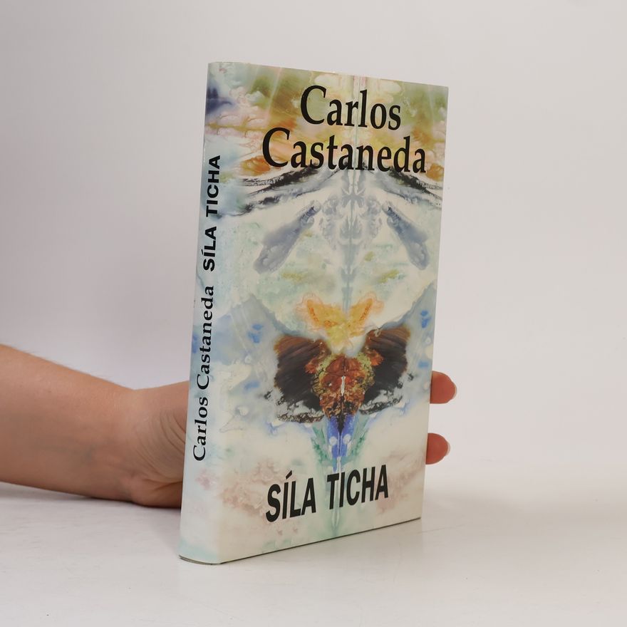Carlos Castaneda Síla ticha. Castaneda