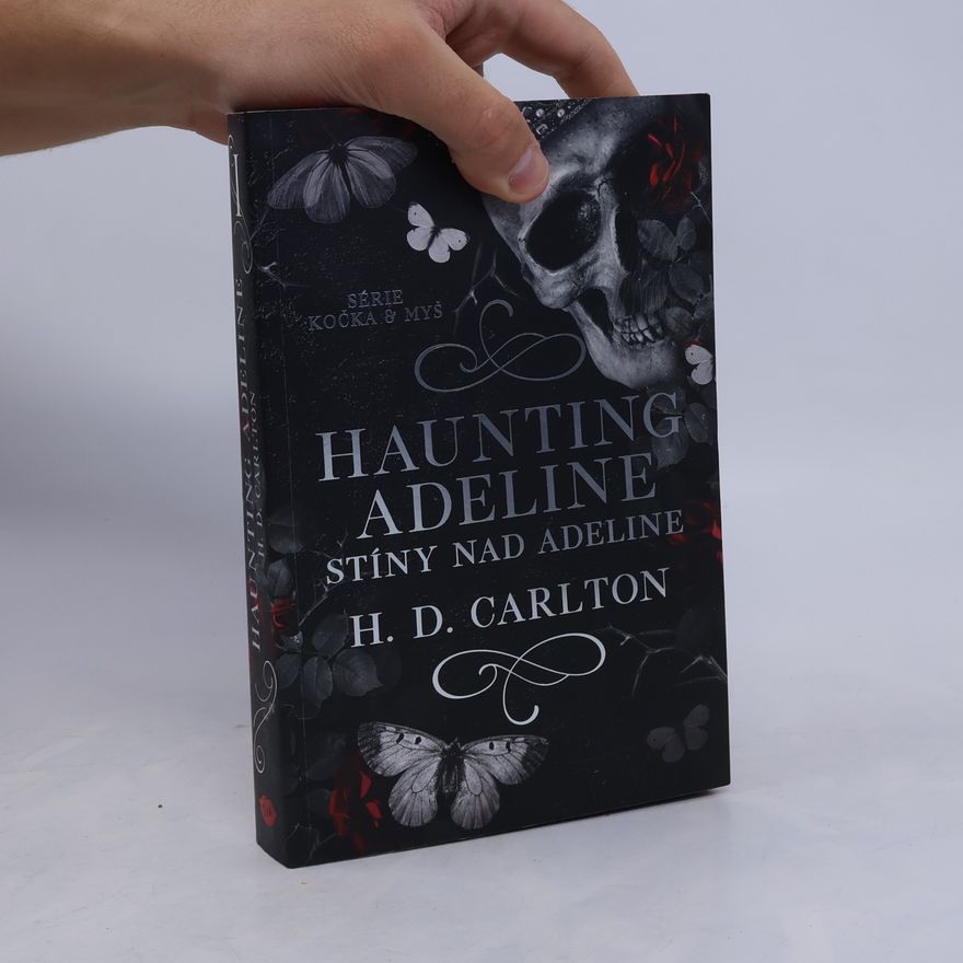 H. D. Carlton Haunting Adeline: Stíny nad Adeline