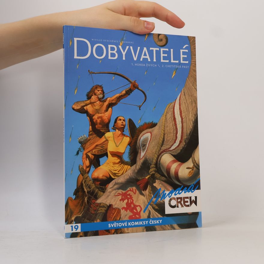 Richard Podaný Dobyvatelé: 1. Horda živých a 2. Chetitská past