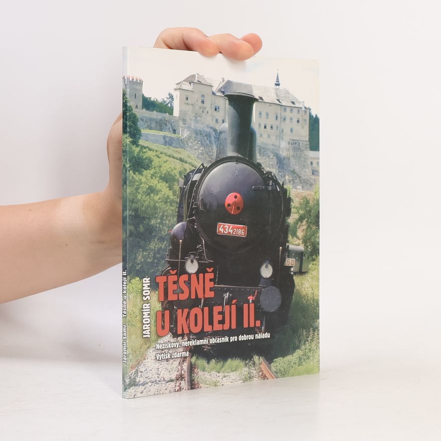 Jaromír Somr Těsně u kolejí II.