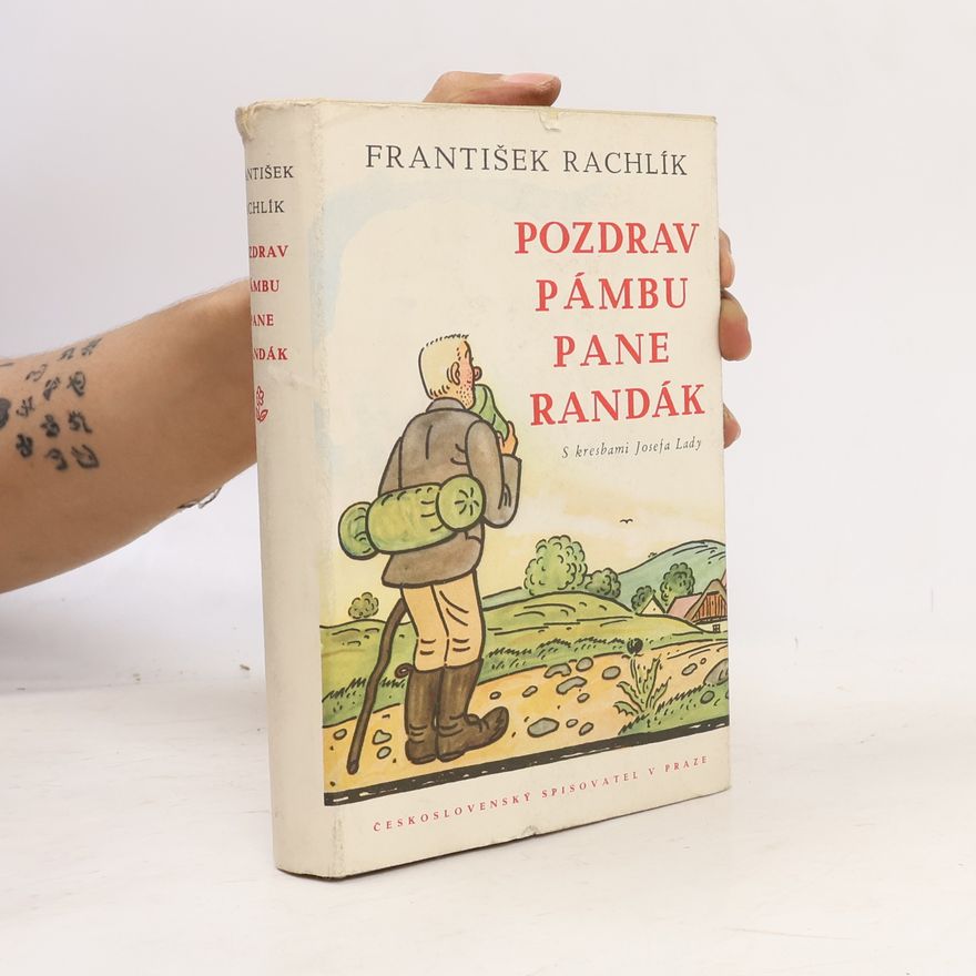 František Rachlík Pozdrav Pámbu, pane Randák