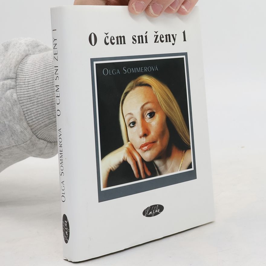 Olga Sommerová O čem sní ženy I.