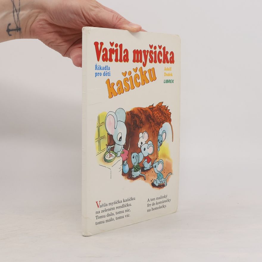 Adolf Dudek Vařila myšička kašičku