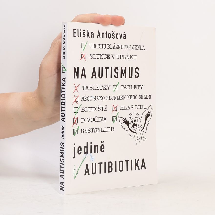 Eliška Antošová Na autismus jedině autibiotika