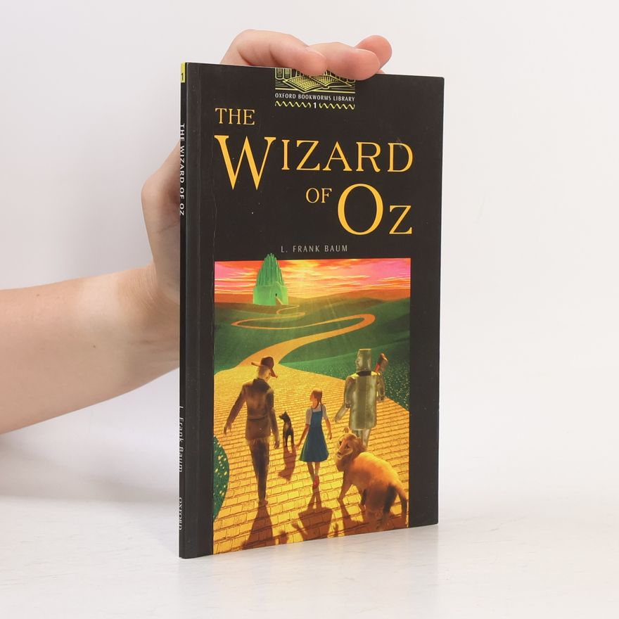 L. Frank Baum The Wizard of Oz