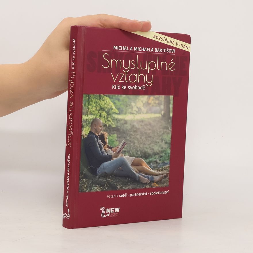Michal Bartoš Smysluplné vztahy