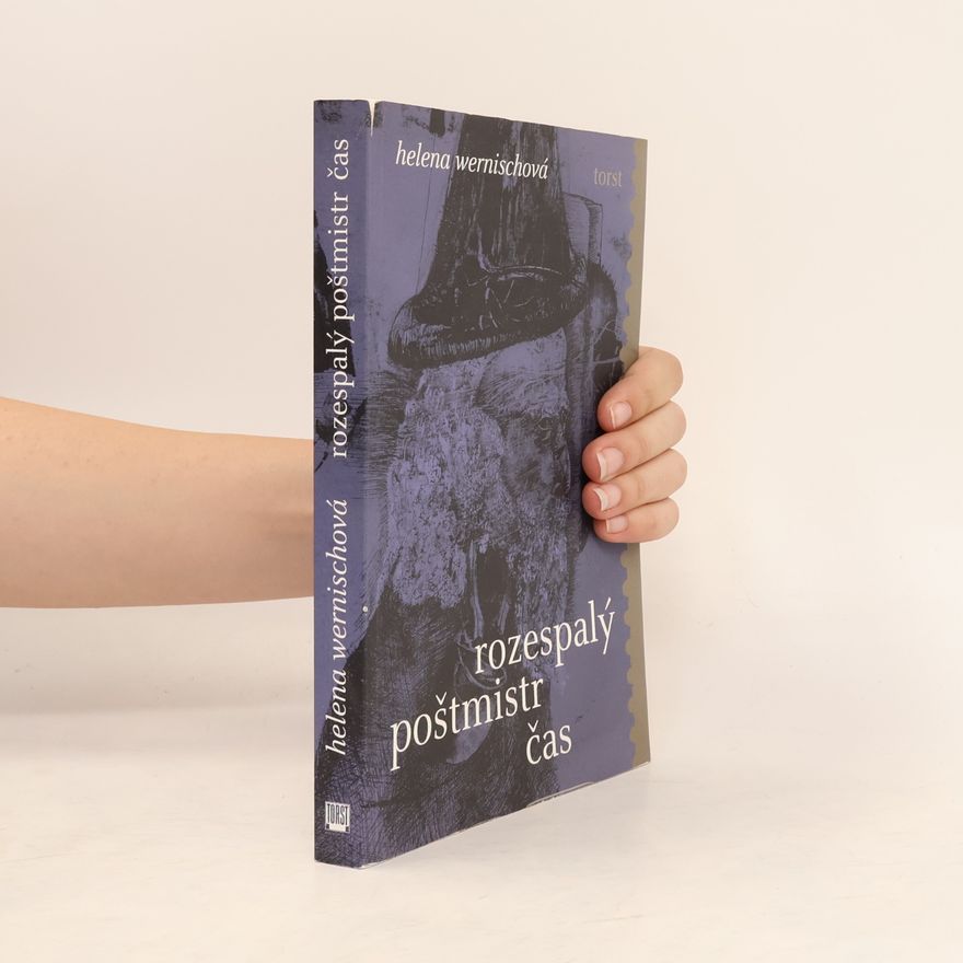 Helena Wernischowá Rozespalý poštmistr čas