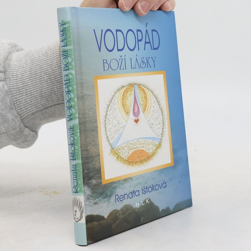 Renata Ištoková Vodopád boží lásky