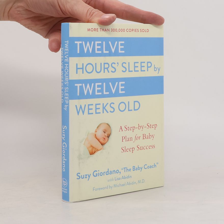 Lisa Abidin Twelve Hours' Sleep by Twelve Weeks Old
