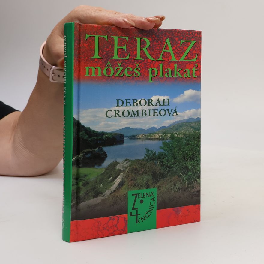 Deborah Crombie Teraz môžeš plakať