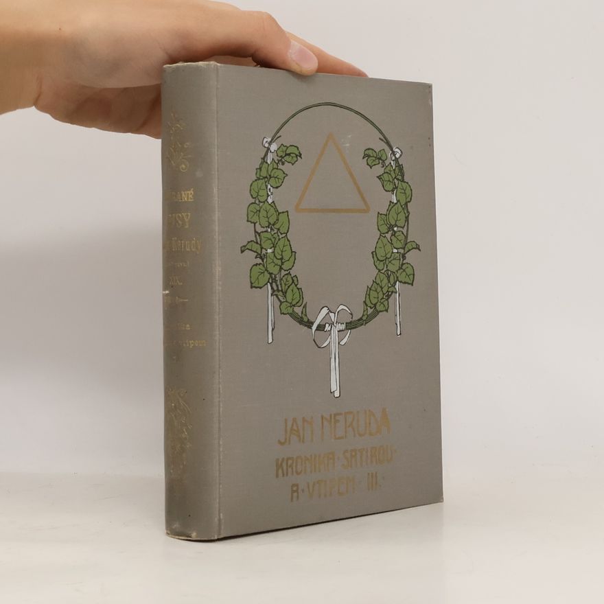 Jan Neruda Kronika satirou a vtipem, díl III.