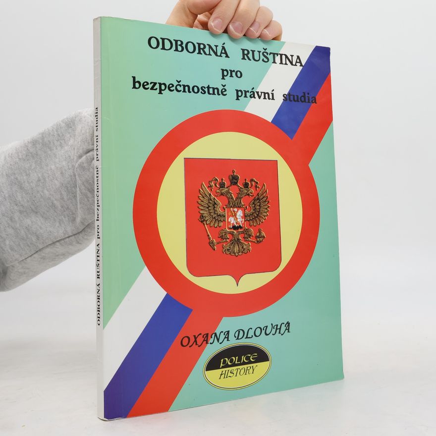 Oxana Dlouhá Odborná ruština pro bezpečnostně právní studia