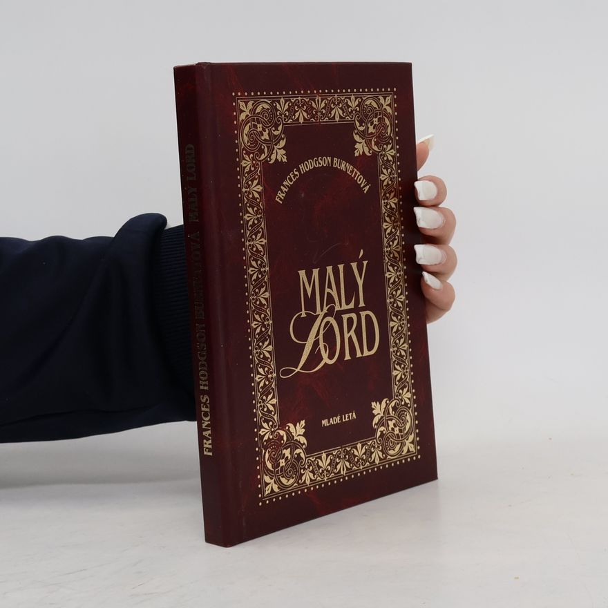 Frances Hodgson Burnett Malý lord