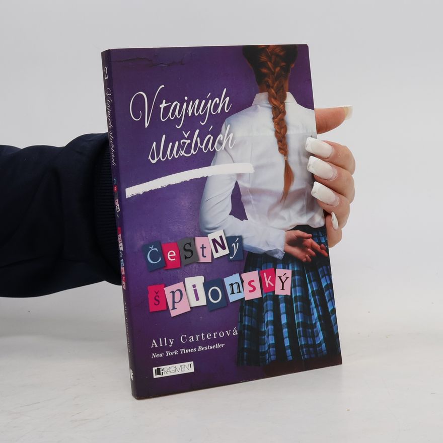 Ally Carter V tajných službách. Čestný špiónský