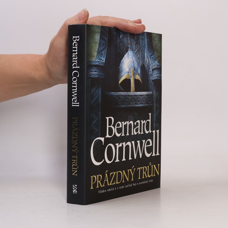 Bernard Cornwell Prázdný trůn. Uhtred z Bebbanburgu 8. díl