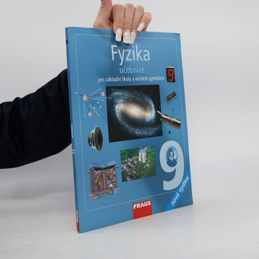 Autorenkollektiv Fyzika 9. Učebnice pro základní školy a víceletá gymnázia