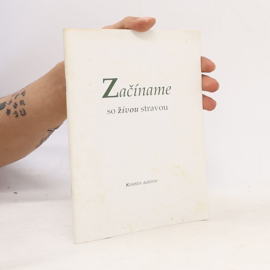 Kolektív autorov Začíname so živou stravou