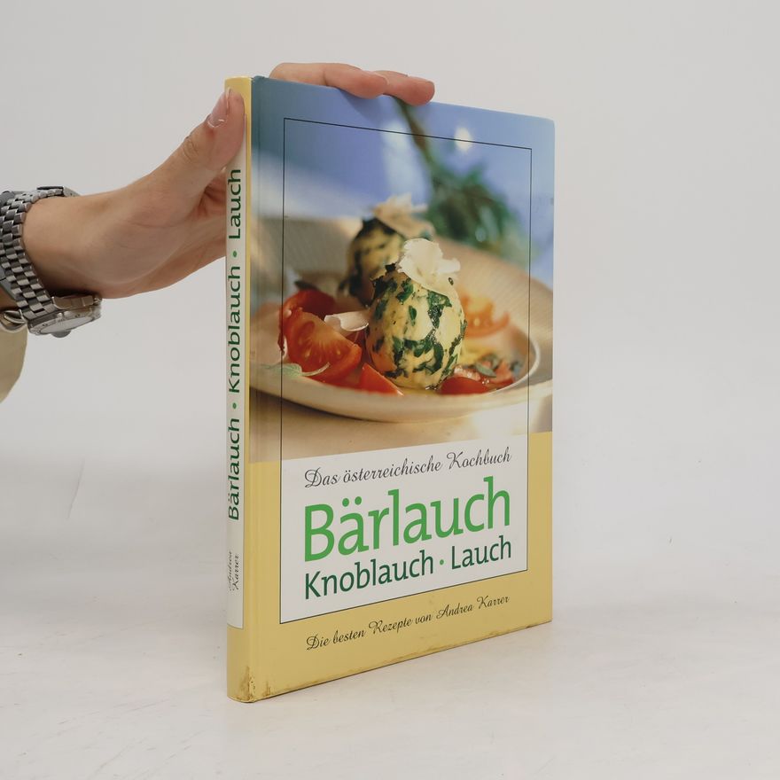 Autorenkollektiv Bärlauch. Knoblauch. Lauch