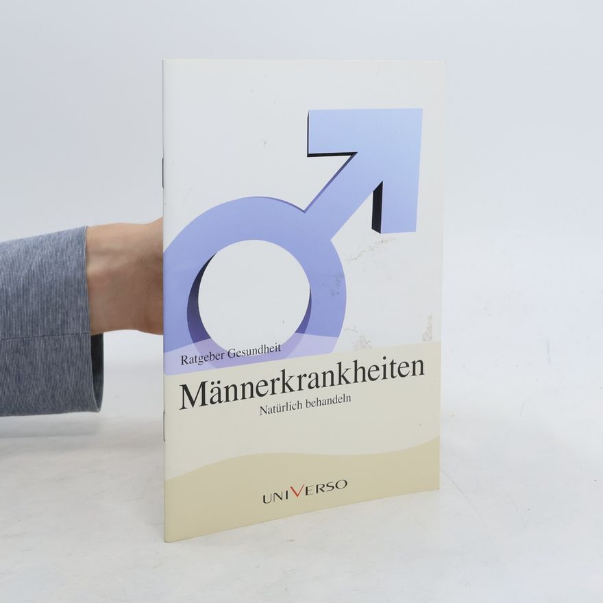 Johannes Petrus Schade Männerkrankheiten natürlich behandeln