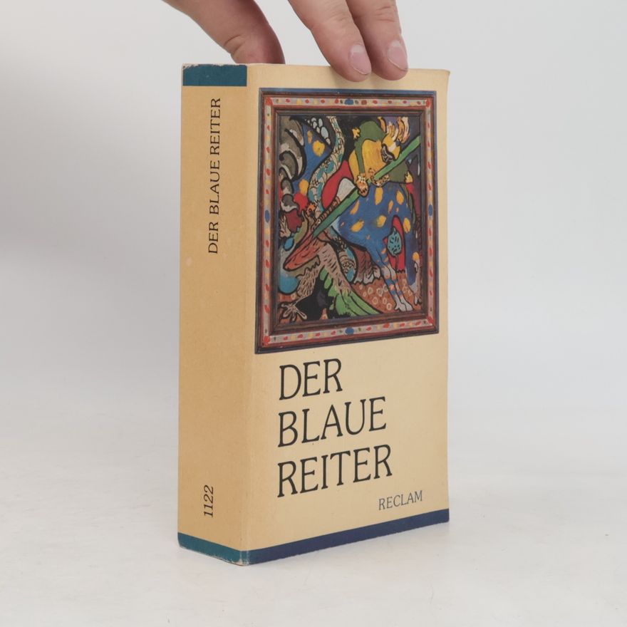 Andreas Hüneke Der Blaue Reiter
