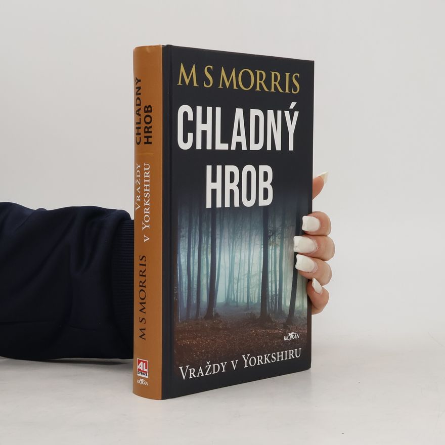 M S Morris Vraždy v Yorkshiru: Chladný hrob