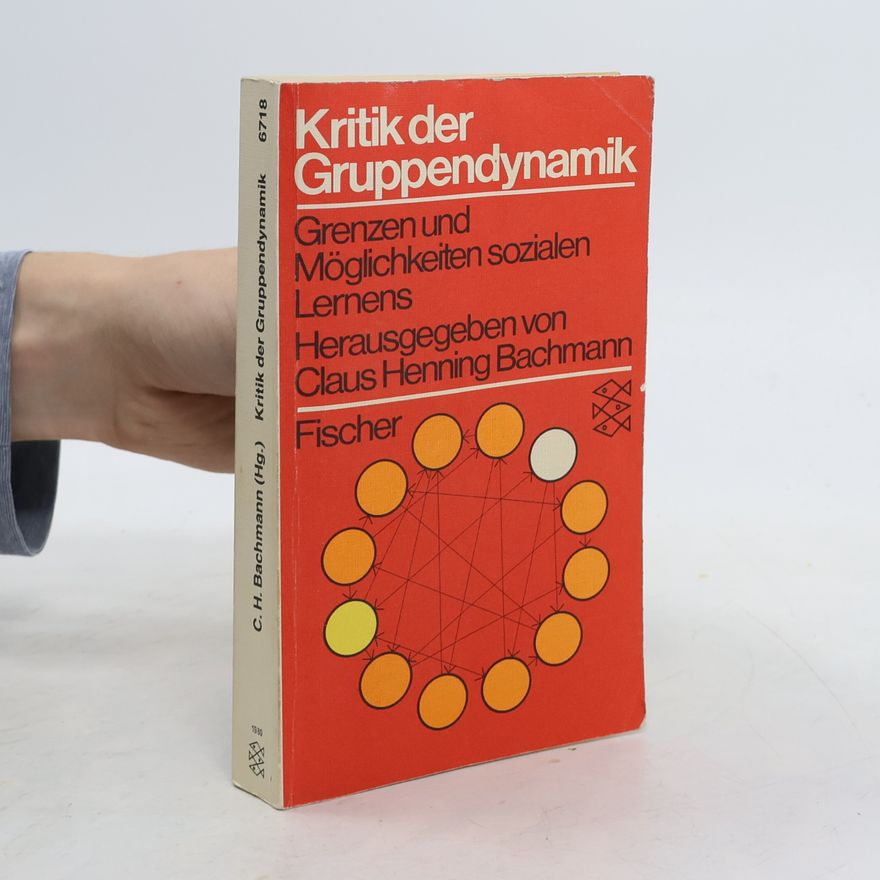 Claus Henning Bachmann Kritik der Gruppendynamik