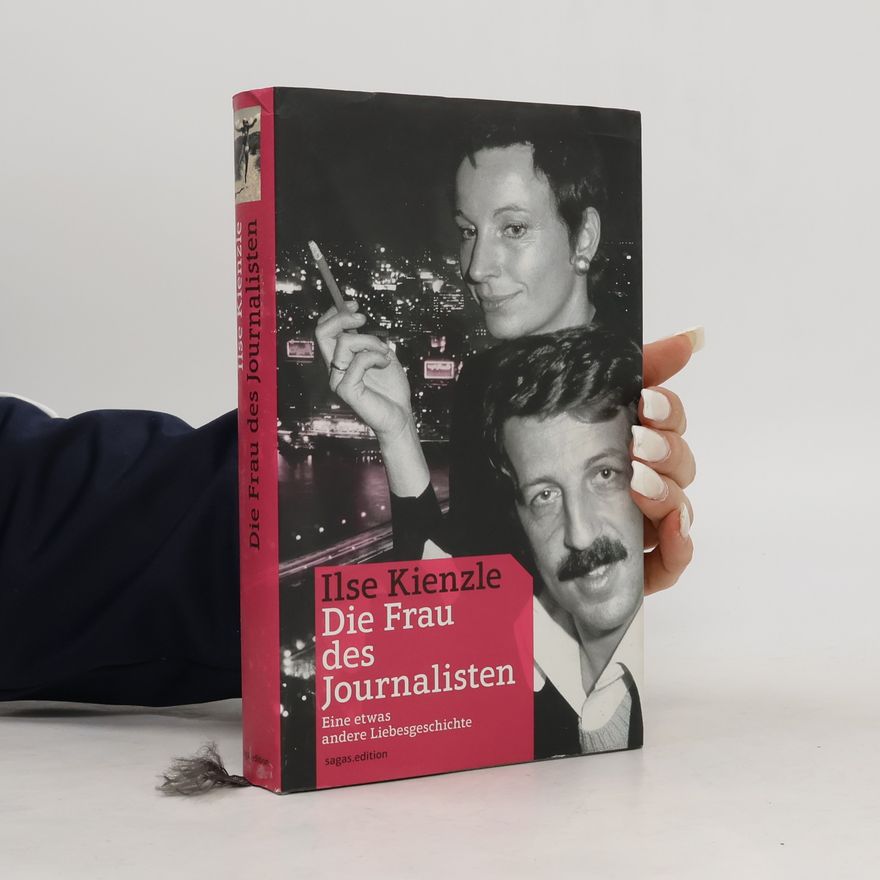 Ilse Kienzle Die Frau des Journalisten