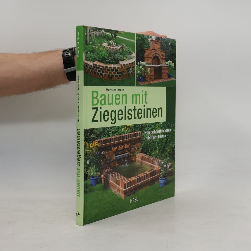Manfred Braun Bauen mit Ziegelsteinen