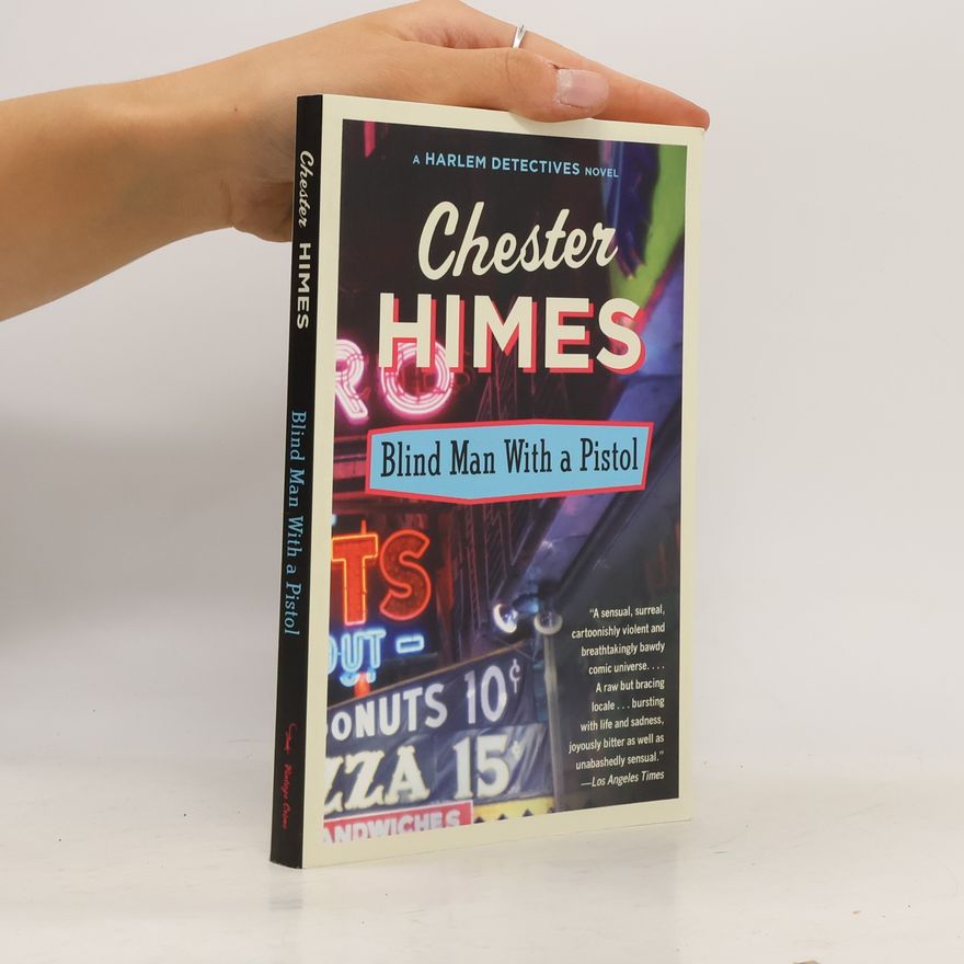 Chester Himes Blind Man with a Pistol