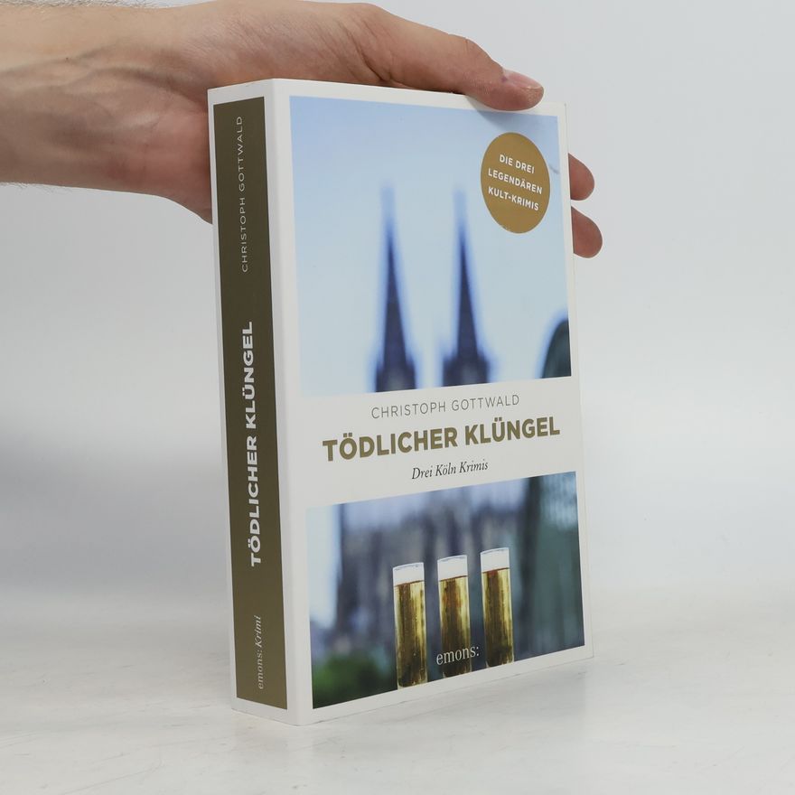 Christoph Gottwald Tödlicher Klüngel