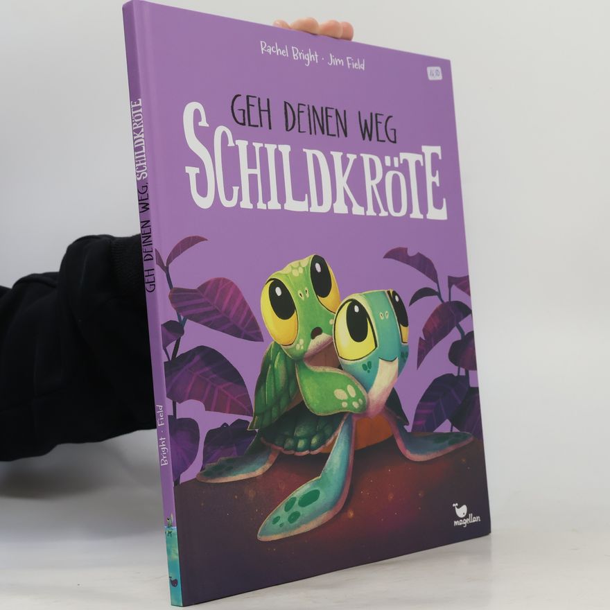 Rachel Bright Geh deinen Weg, Schildkröte