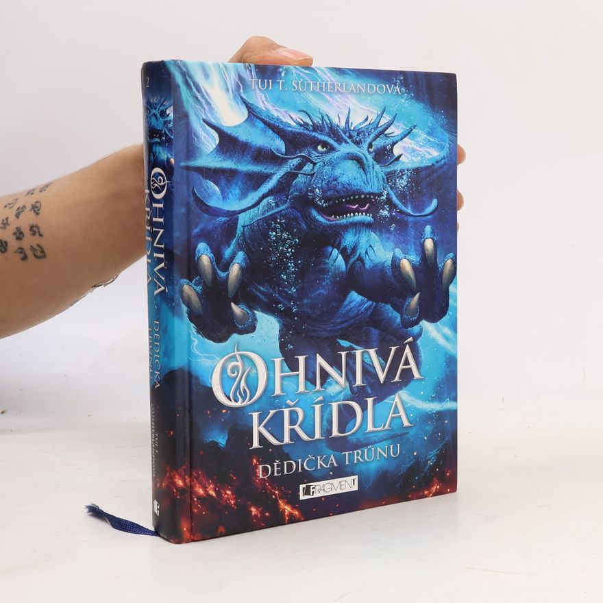 Tui T. Sutherland Ohnivá křídla. Dědička trůnu