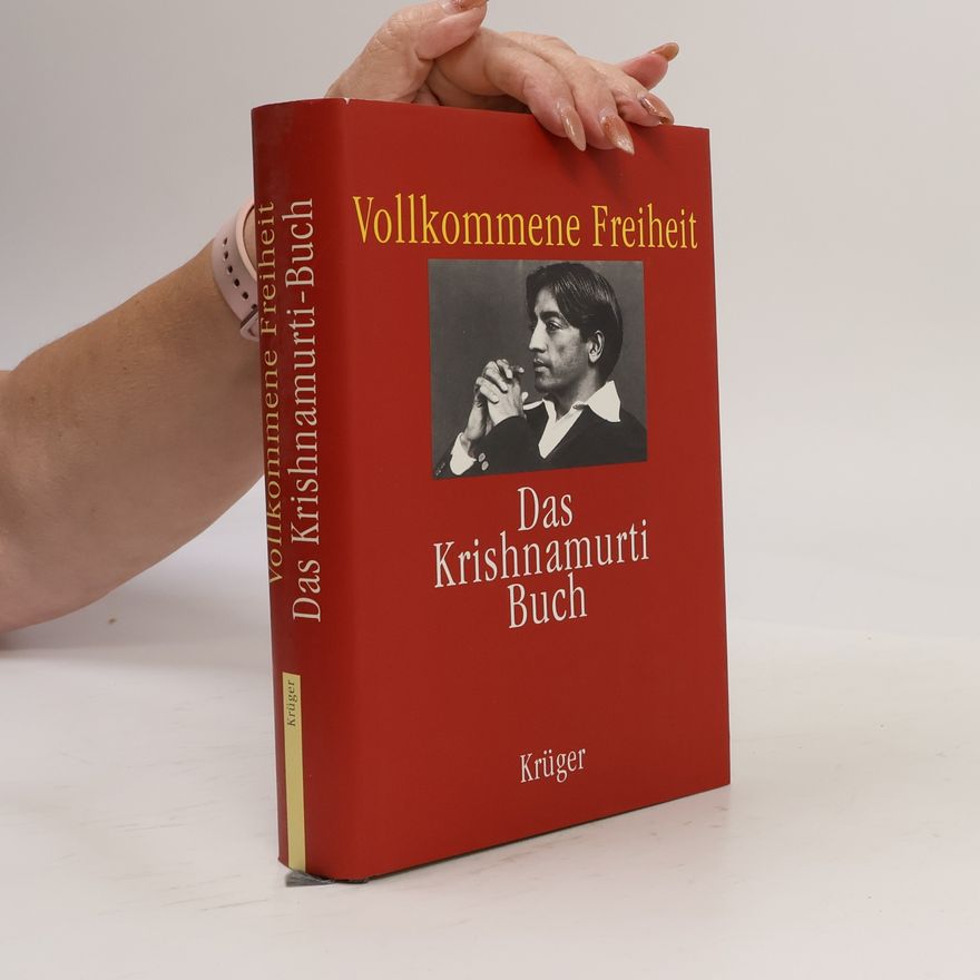 Jiddu Krishnamurti Vollkommene Freiheit