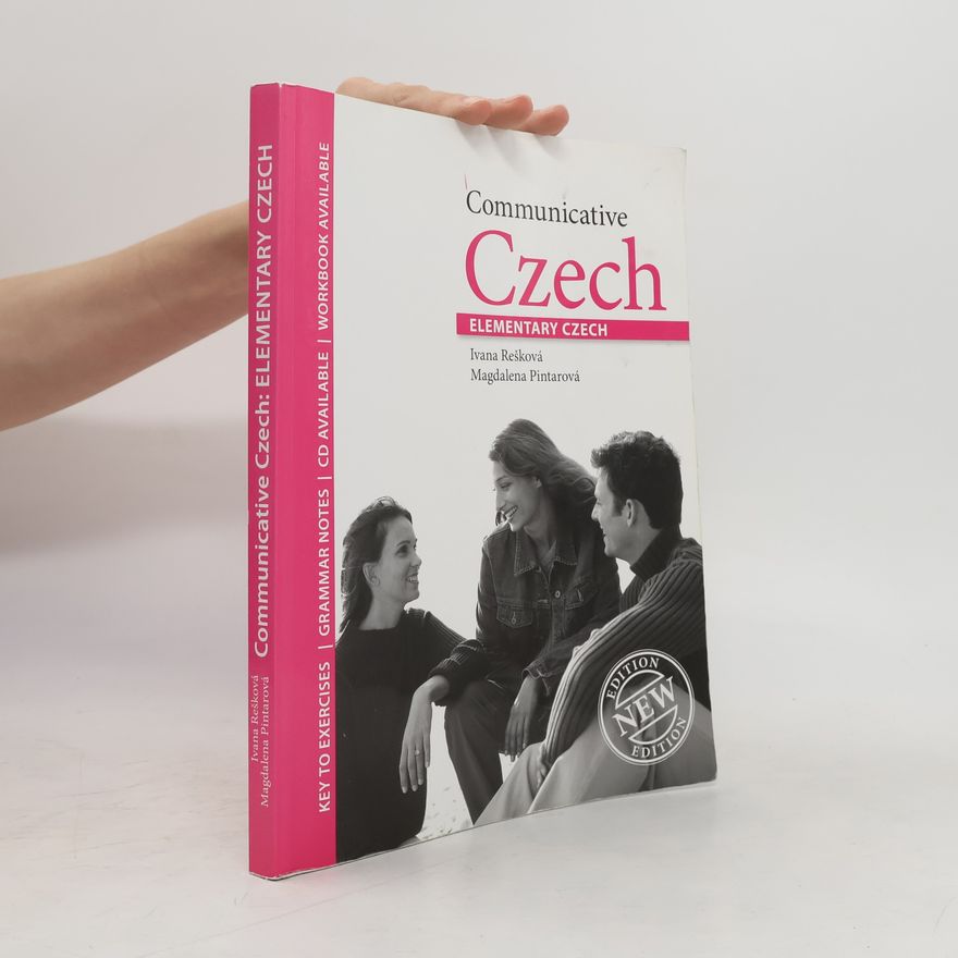 Ivana Rešková Communicative Czech. Elementary Czech