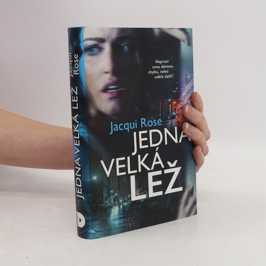 Jacqui Rose Jedna velká lež