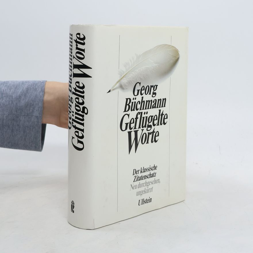 Georg Büchmann Geflügelte Worte
