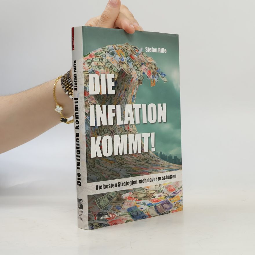 Stefan Riße Die Inflation kommt
