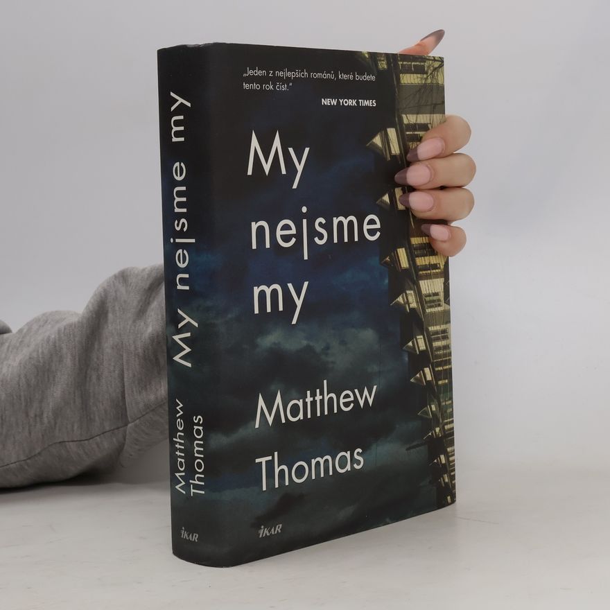 Matthew Thomas My nejsme my