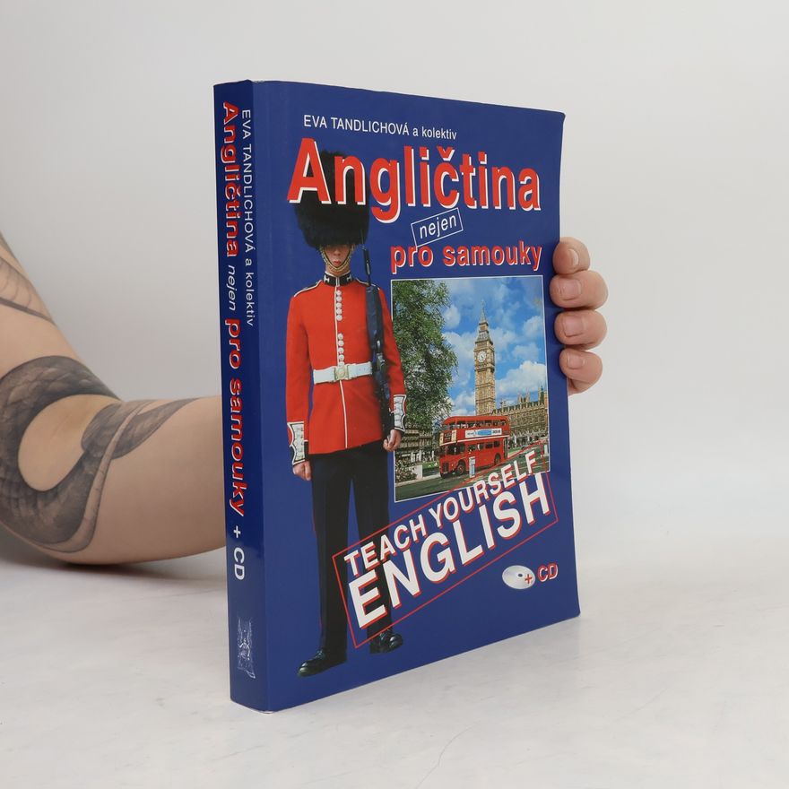 Eva Tandlichová Angličtina nejen pro samouky = Teach yourself English