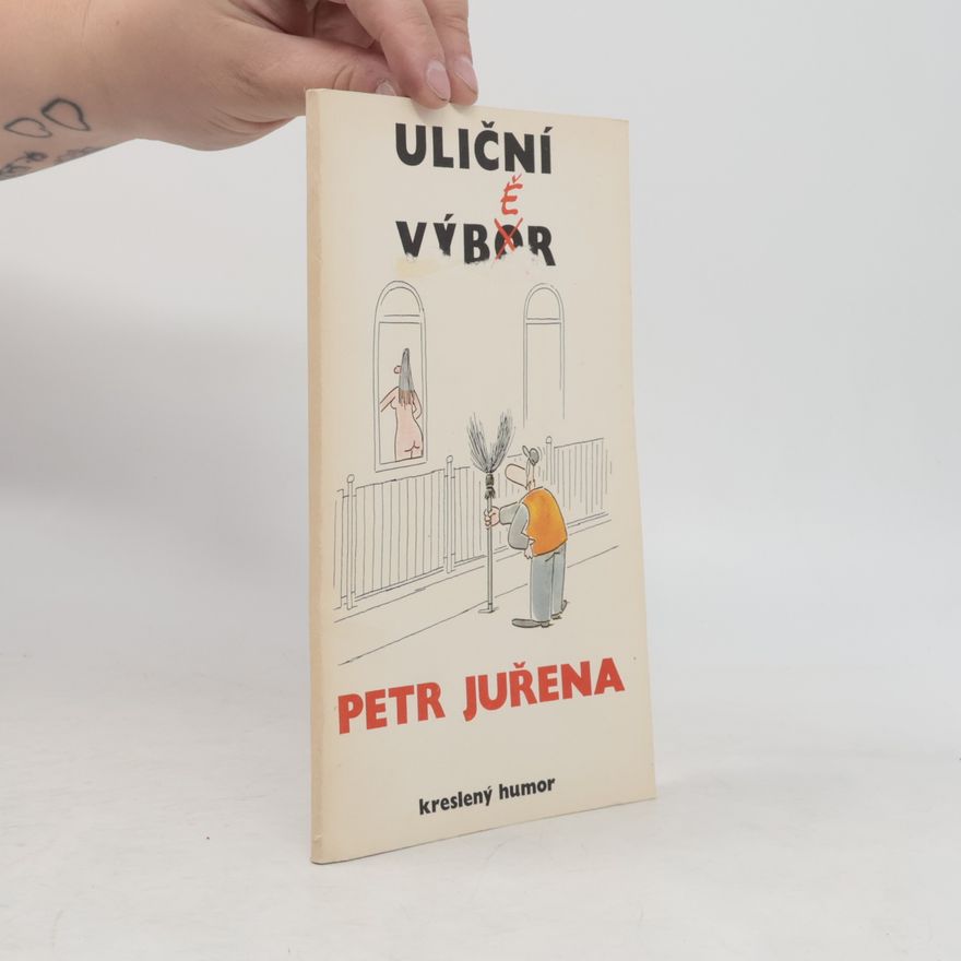 Petr Juřena Uliční výběr