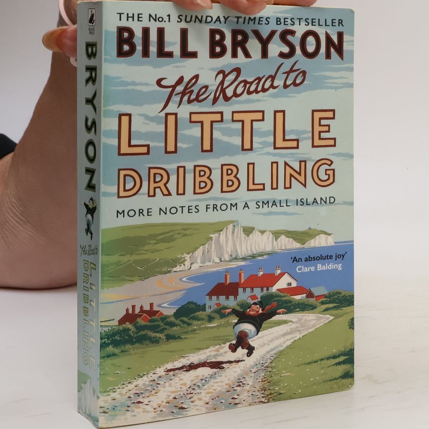 Bill Bryson The Road to Little Dribbling