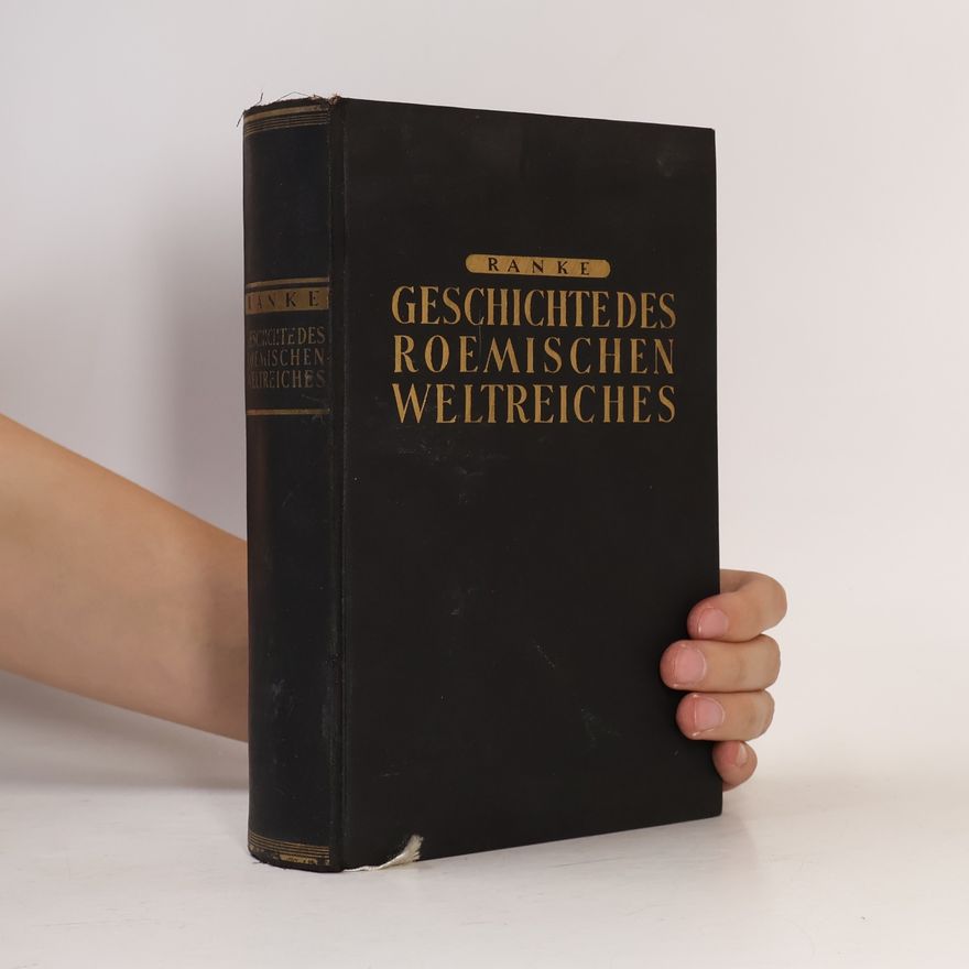 Leopold von Ranke Geschichte des roemischen Weltreiches